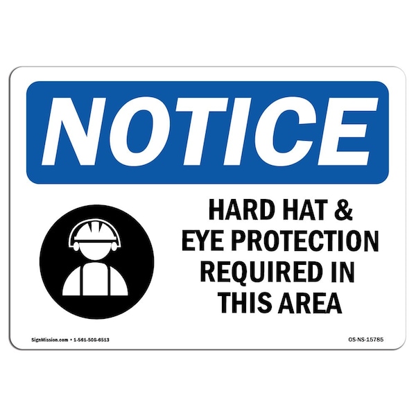 OSHA Sign, Hard Hat Eye Protection Required, 10in X 7in Aluminum, 10" W, 7" H, Landscape